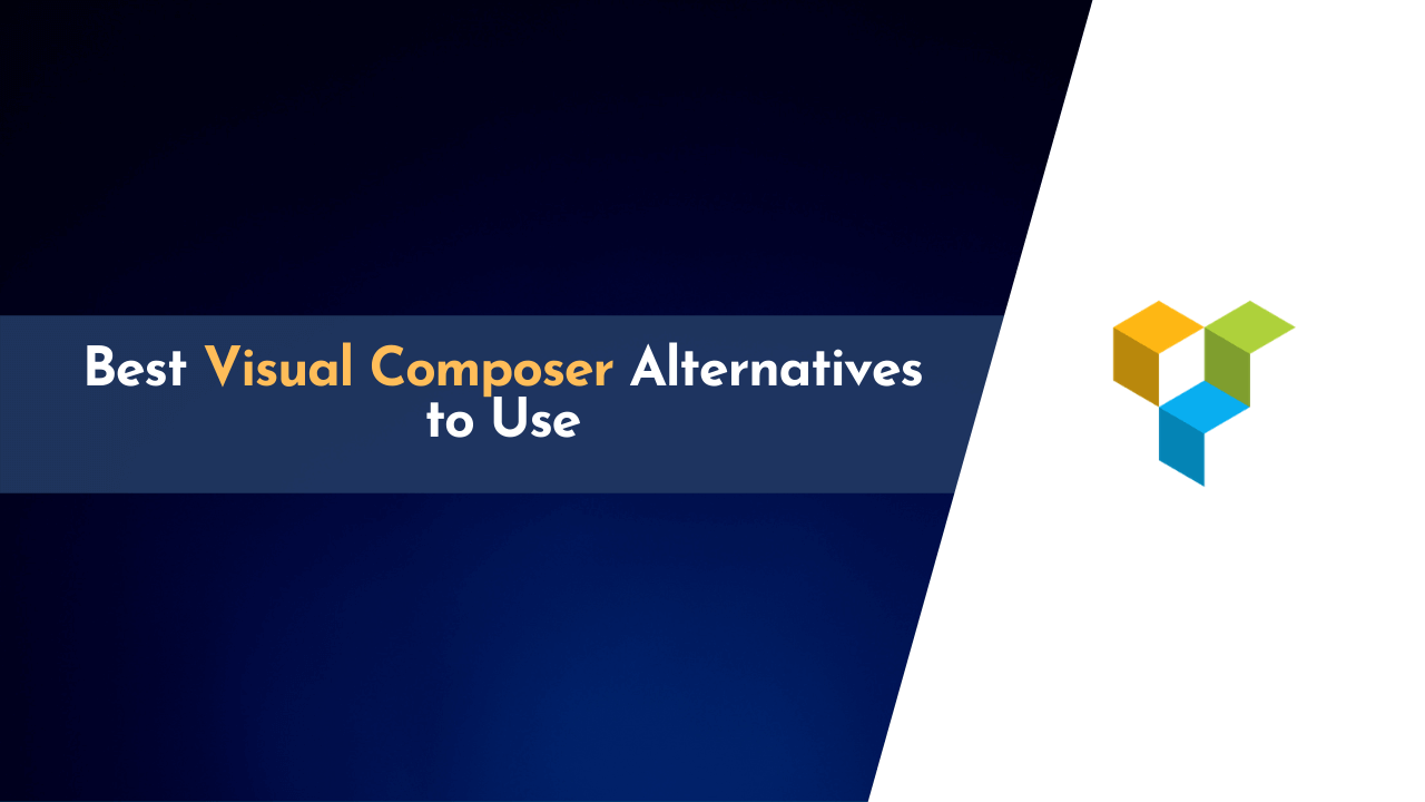 best alternatives of visual composer, best visual composer alternatives, visual composer alternatives